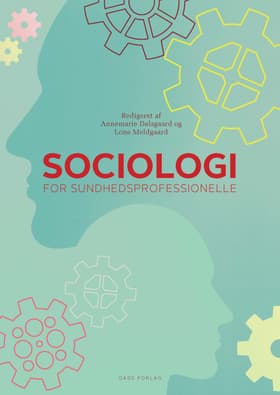 Sociologi for sundhedsprofessionelle af Annemarie Dalsgaard