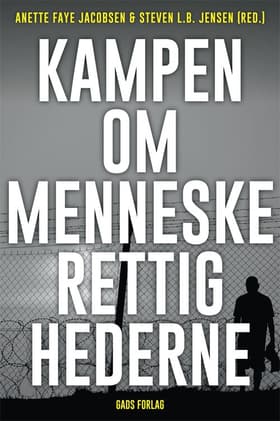 Kampen om menneskerettighederne af Anette Faye Jacobsen