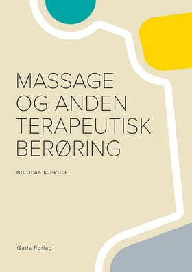 Massage og anden terapeutisk berøring af Nicolas Kjerulf