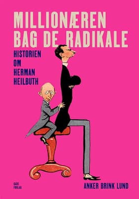 Millionæren bag de radikale af Anker Brink Lund