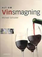 Alt om vinsmagning