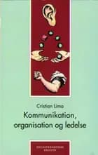 Kommunikation, organisation og ledelse