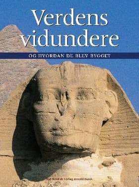 Verdens vidundere - og hvordan de blev bygget af Chris Scarre