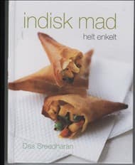 Indisk mad - helt enkelt af Das Sreedharan