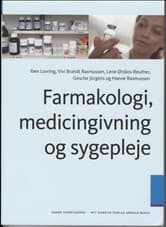 Farmakologi, medicingivning og sygepleje af Birgitte Lerche