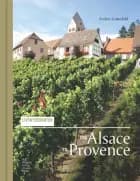 Livsnyderruten fra Alsace til Provence