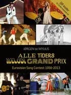 Alle tiders Melodi Grand Prix