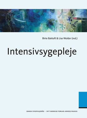 Intensivsygepleje af Birte Baktoft