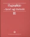 Sygepleje - teori og metode af Anne Vesterdal