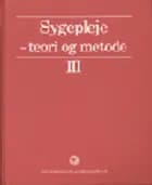 Sygepleje - teori og metode