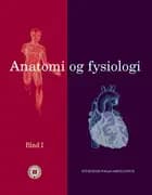 Anatomi og fysiologi