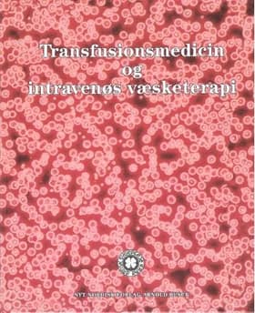 Transfusionsmedicin og intravenøs væsketerapi af Casper Jersild