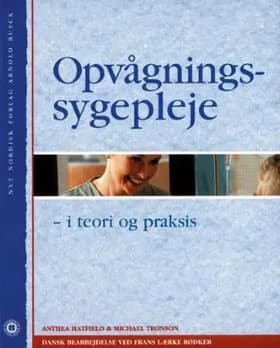 Opvågningssygepleje - I teori og praksis af Michael Tronson