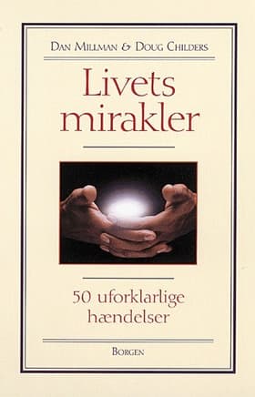 Livets mirakler af Dan Millman