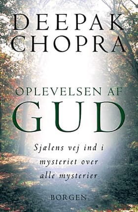 Oplevelsen af Gud af Deepak Chopra