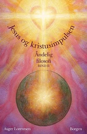 Jesus og kristusimpulsen af Asger Lorentsen