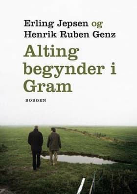 Alting begynder i Gram af Erling Jepsen