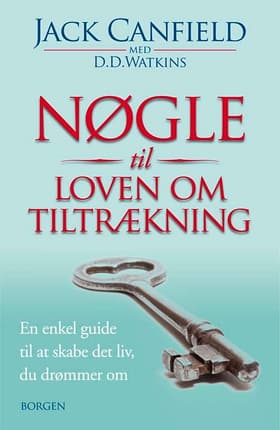 Nøgle til loven om tiltrækning af Jack Canfield