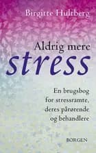 Aldrig mere stress
