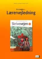 Skrivevejen 3, Lærervejledning