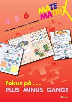 Matematrix 6 - fokus på plus, minus, gange af Lone Kathrine Petersen