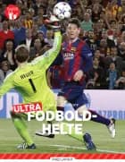 Fagklub, Ultra, Fodboldhelte