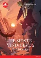 De sidste vind-ulve 2 - En falsk konge, Rød Læseklub