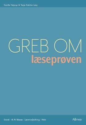 Greb om læseprøven 8./9., Elevbog/Web af Cecilie Høyrup