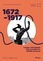 1672-1917: Dansk Vestindien fra slaveri til oprør og salg - Punkt på tidslinjen