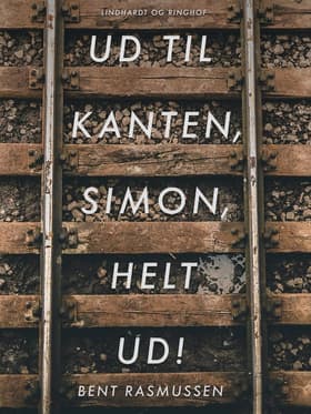 Ud til kanten, Simon, Helt ud! af Bent Rasmussen