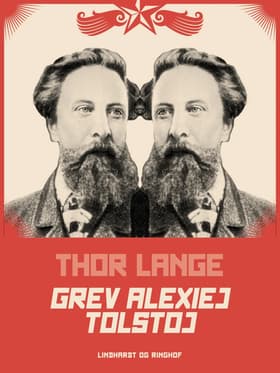 Grev Alexiej Tolstoj af Thor Lange