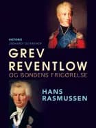 Grev Reventlow og bondens frigørelse