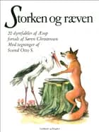 Storken og ræven: 20 dyrefabler