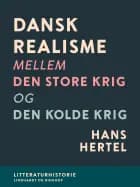 Dansk realisme mellem Den store krig og Den kolde krig