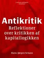 Antikritik. Reflektioner over kritikken af kapitallogikken
