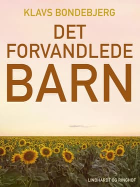 Det forvandlede barn af Klavs Bondebjerg