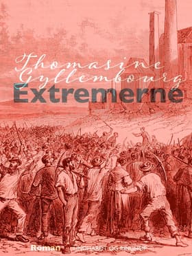 Extremerne af Thomasine Gyllembourg