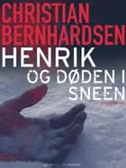 Henrik og døden i sneen