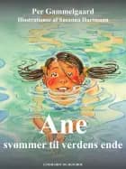 Ane svømmer til verdens ende