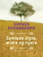 Samlede digte, ældre og nyere