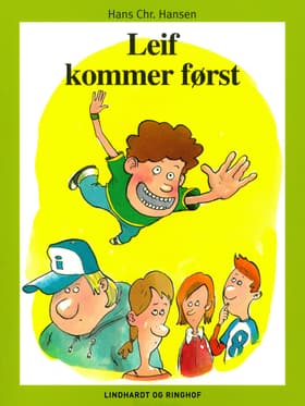 Leif kommer først af .