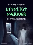 Usynligt nærvær. En spøgelseshistorie
