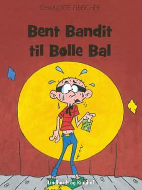 Bent Bandit til Bølle Bal af Tegneriet