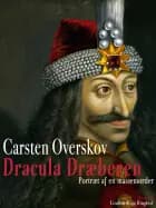 Dracula ­Dræberen. Portræt af en massemorder