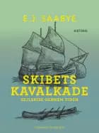 Skibets kavalkade. Sejlskibe gennem tiden
