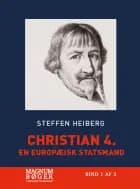 Christian 4. - En europæisk statsmand (Storskrift)