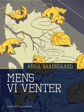 Mens vi venter af Anna Baadsgaard