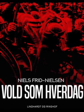 Vold som hverdag af Niels Frid-Nielsen