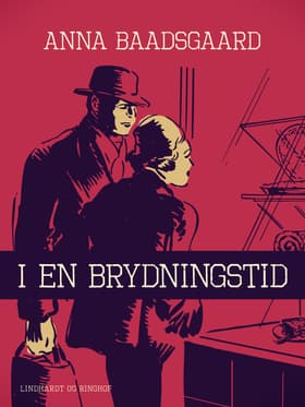 I en brydningstid af Anna Baadsgaard