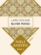 Lars Holger bliver mand